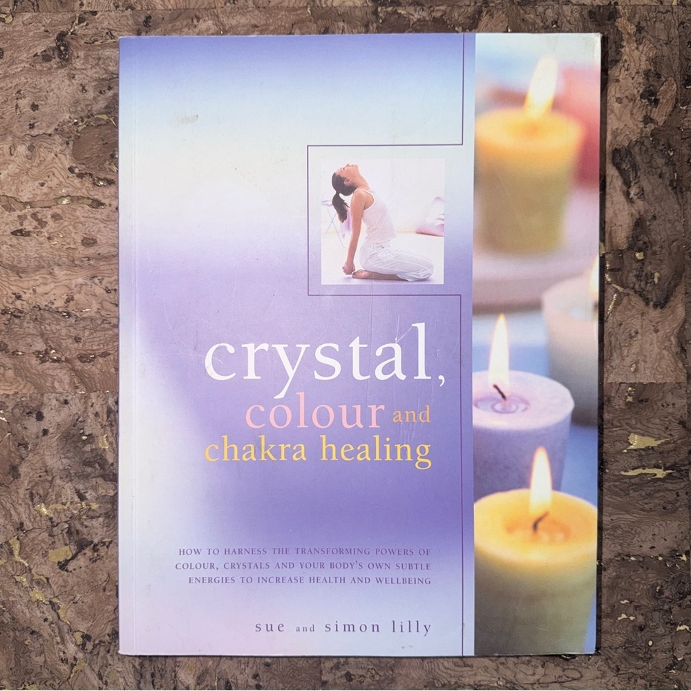 Crystal, Colour and Chakra Healing Book